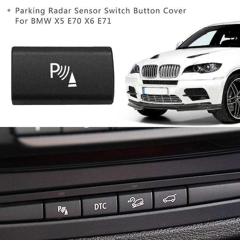 Parking Radar Sensor Switch Button Cover Compatible BMW X5 E70 2006-13 X6