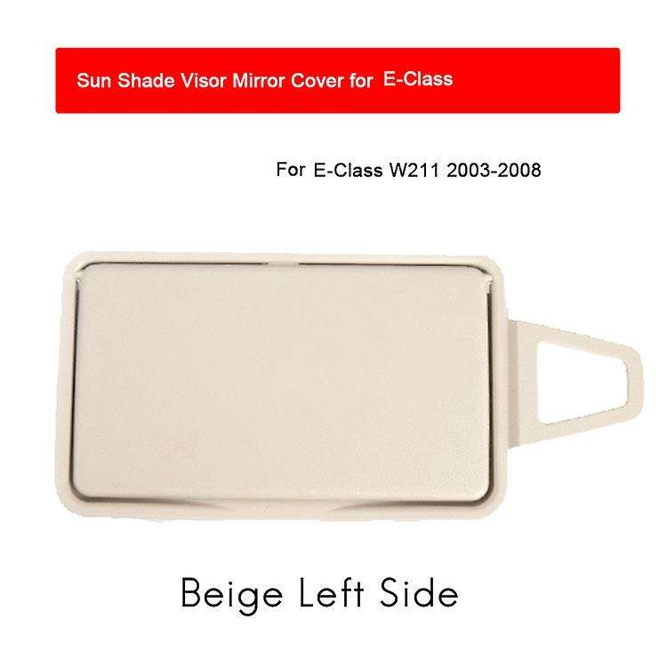 Beige Car Sun Visor Shade Makeup Cosmetic Mirror Cover Left Side for E Class W211 03-08 2118100310