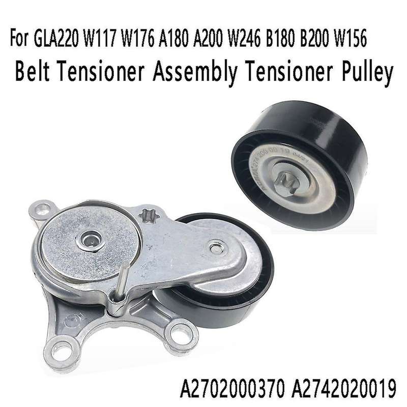 Belt Tensioner Assembly Tensioner Pulley A2702000370 A2742020019 for GLA220 W117 W176 A180 A200 W24