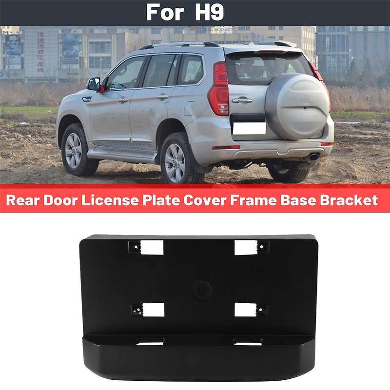 Car Accessories Tail Gate Rear Door License Plate Cover Frame Fixed Base Bracket for H9