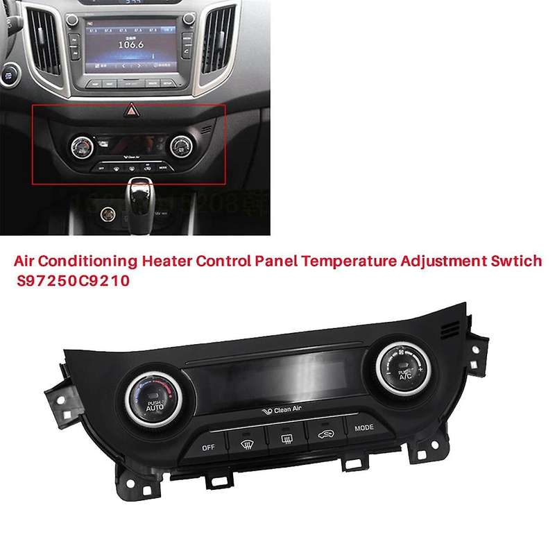 Car Air Conditioning Heater Control Panel S97250C9210 for IX25 14-17 AC Temperature Adjustment Swtic