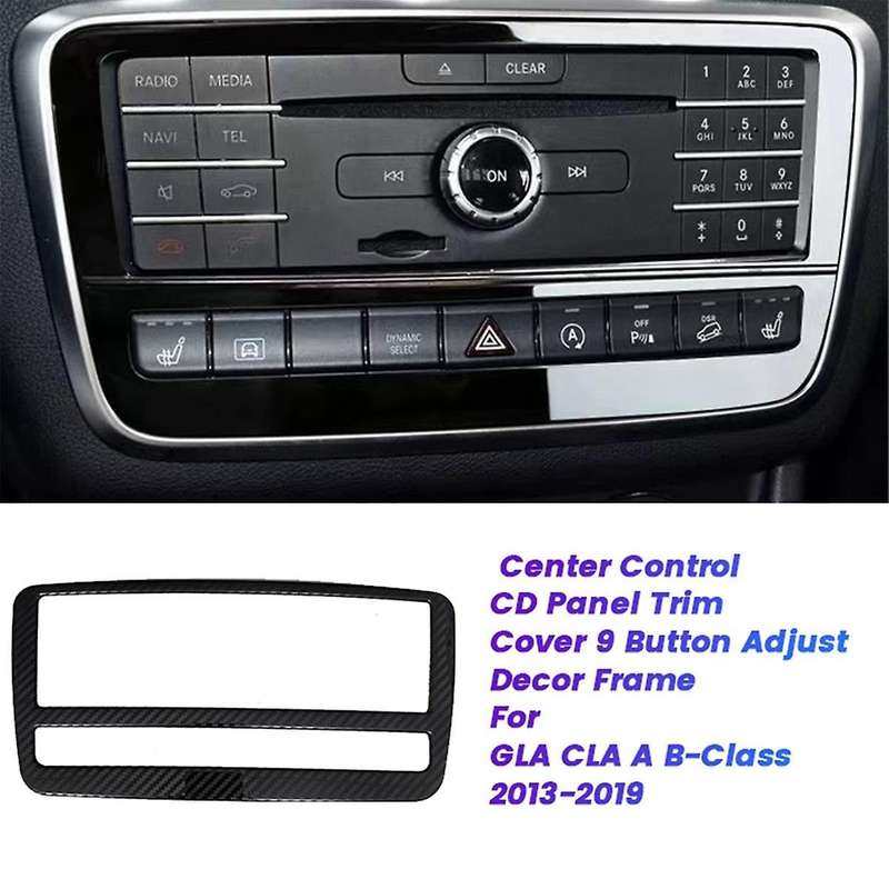 Car Center Control CD Panel Trim Cover for GLA CLA -Class CLA200 13-19 9 Button Adjust Decor Frame B
