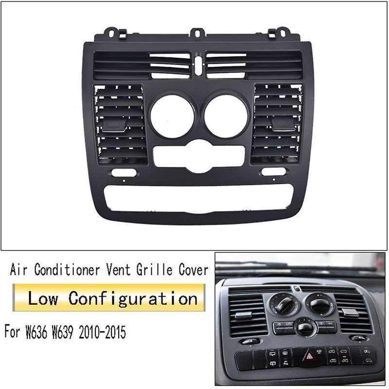 Car Dashboard Central Air Conditioner Vent Grille Cover Interior Parts for W636 W639 2010-2015,B