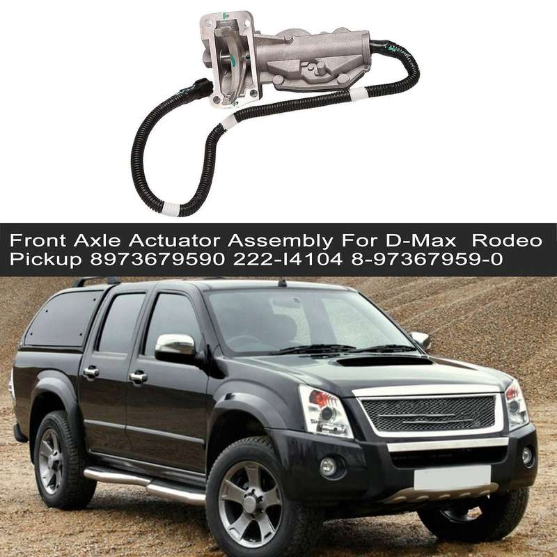 Car Front Axle Actuator Assembly for D-max / Rodeo Pickup Tfs85 3.0td 05-7/12 8973679590 222-i4104