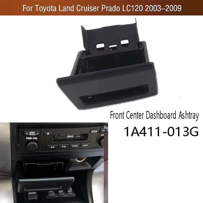 Car Front Center Central Dashboard Ashtray for Land Cruiser Prado 120 Lc120 2003-2009 1a411-013g