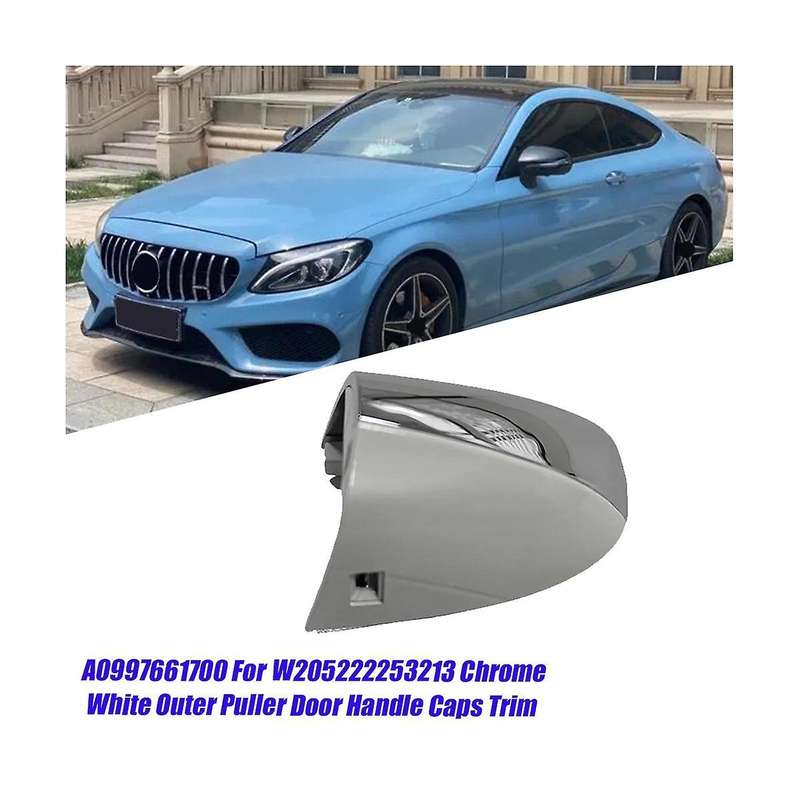 Car Front Left Door Handle Cover A0997661700 for W205/222/253/213 Chrome White Outer Puller Caps Rin