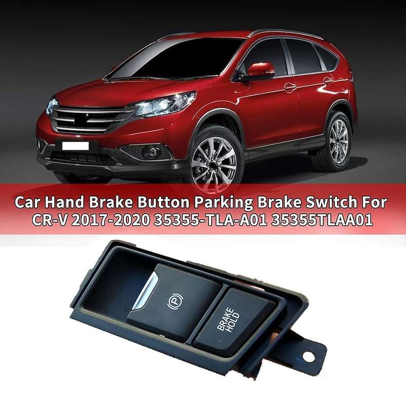 Car Hand Brake Button Parking Brake Switch for -V 2017-2020 35355-TLA-A01 35355TLAA01