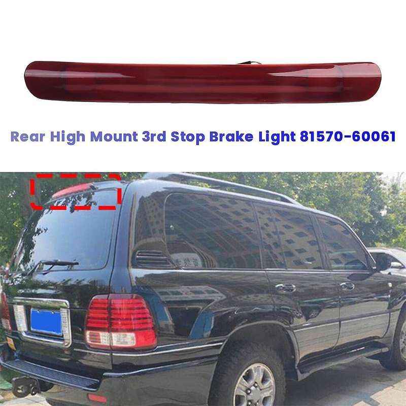 Car High Mount 3Rd Stop Brake Light 81570-60061 for Land Cruiser LX470 1998-2007 8157060061 Rear LED