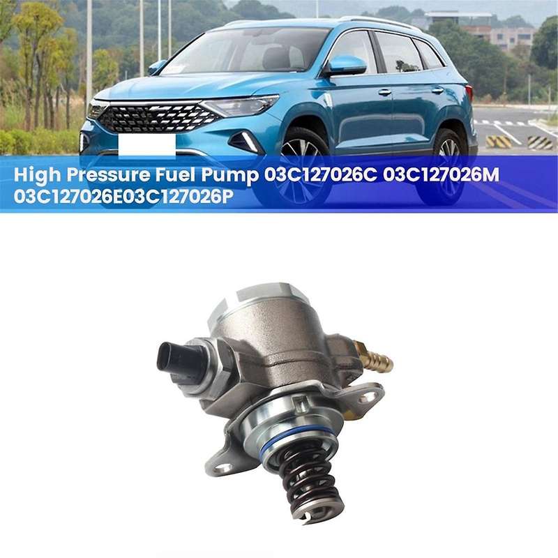 Car High Pressure Fuel Pump 03C127026C for A1 A3 Seat L4 1.4L Turbocharged 2008-2016 03C127026M/E/P