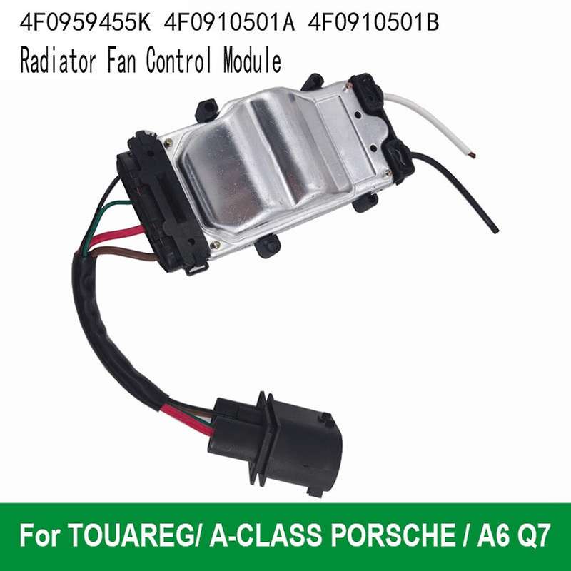 Radiator Fan Control Module for A-CLASS A6 Q7 4F0959455K 4F0910501A 4F0910501B