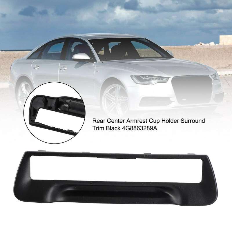 Rear Armrest Cup Holder Surround Trim Set Black Fit for- A6 / A7 2011-2016 8P0885995B 6PS / 4G88632