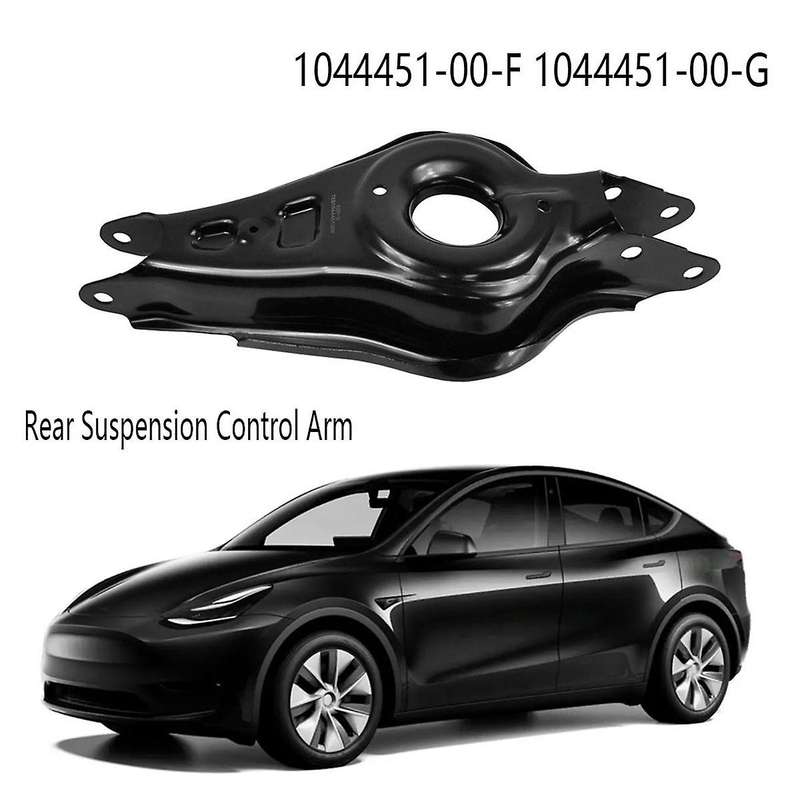 Rear Suspension Control Arm Upper Control Arm for Model Y 2017-2020 1044451-00-f 1044451-00-g