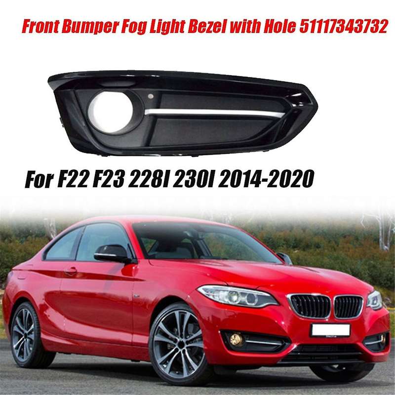 Right Front Bumper Fog Light Cover 51117343732 for F22 F23 228i 230i 2014-2020 Car Fog Lamp Grille B