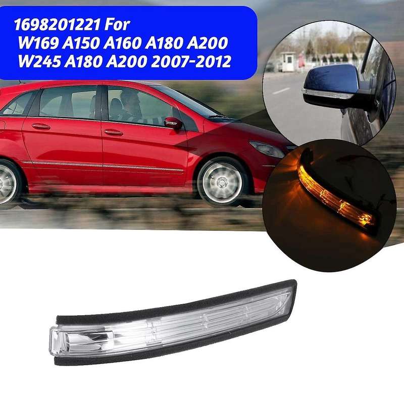 Right Side LED Rearview Mirror Light A1698201221 for -Class W169 W245 07-11 Turn Signal Indicator Li