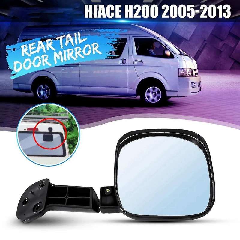 Car Rear Tailgate Door Mirror Assembly for Hiace H200 2005-2013 Rhd