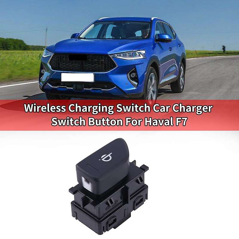 Car Wireless Charging Switch for Great Wall Haval F7 3600102xkq00a