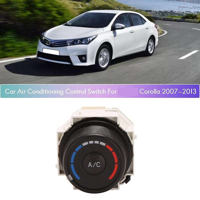 Car Air Conditioning Control Switch for Toyota Corolla 2007-2013