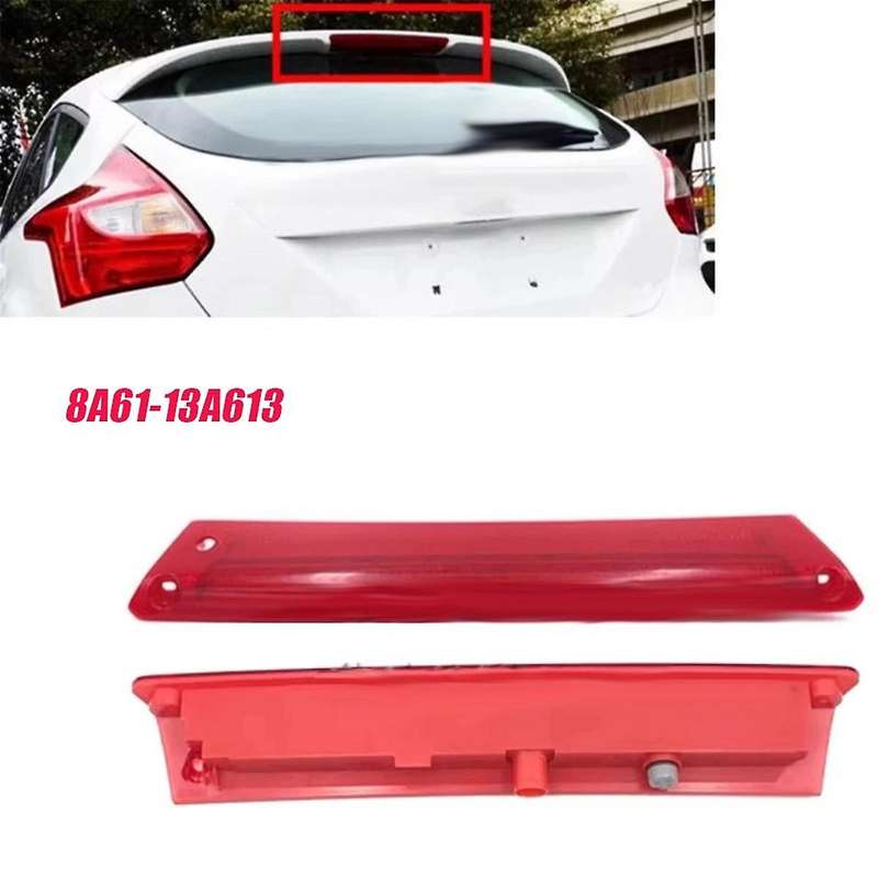 Car LED Third High Brake Light 8A61-13A613 for Fiesta Focus 2009-2018 Mount Rear Taillight Stop Lamp
