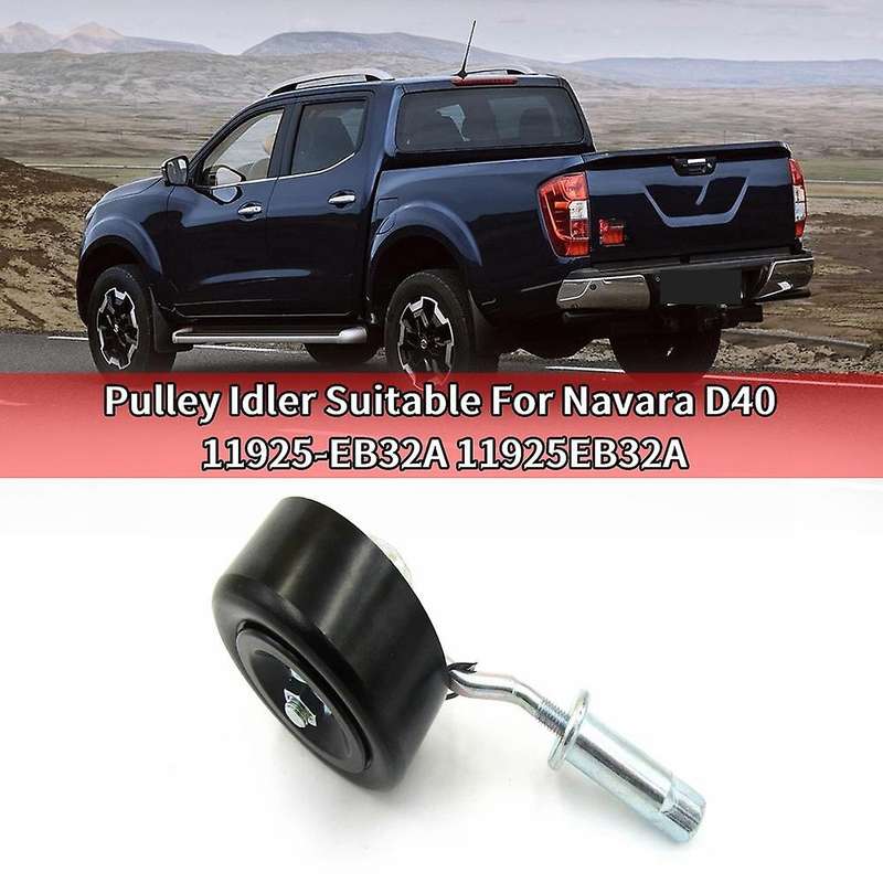 Car Pulley Idler Suitable for Navara D40 11925-EB32A 11925EB32A