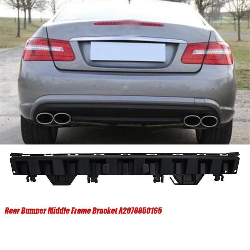 Car Rear Bumper Holder Middle Frame Bracket Mount A2078850165 for E Class Coupe W207 2009-2016