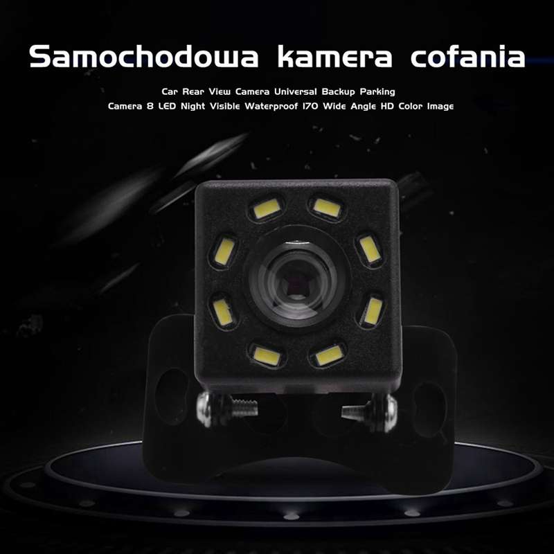 Car Rear View Camera Universal Backup Parking Camera 8 LED Night Visible Waterproof 170 Wide Angle H