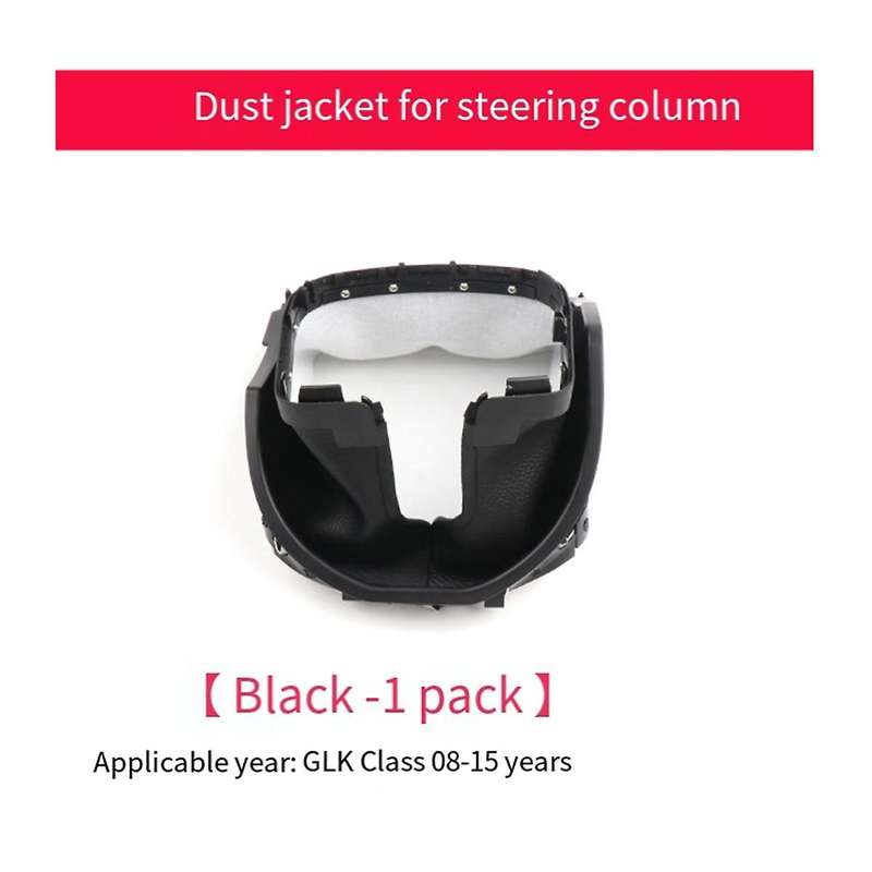 Car Steering Wheel Column Dust Cover A2046807308 for X204 -class Glk300 08-2015 Steering Pillar Trim