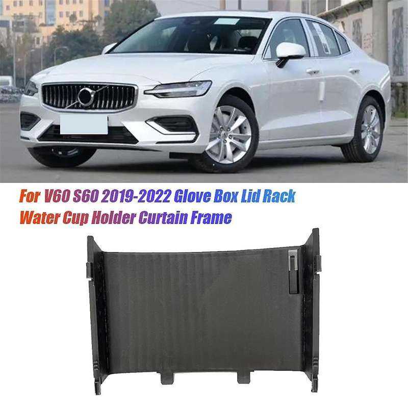 Car Storage Box Partition Water Cup Holder Curtain Frame Cover 39868873 for S60 2019-2022 Glove Box