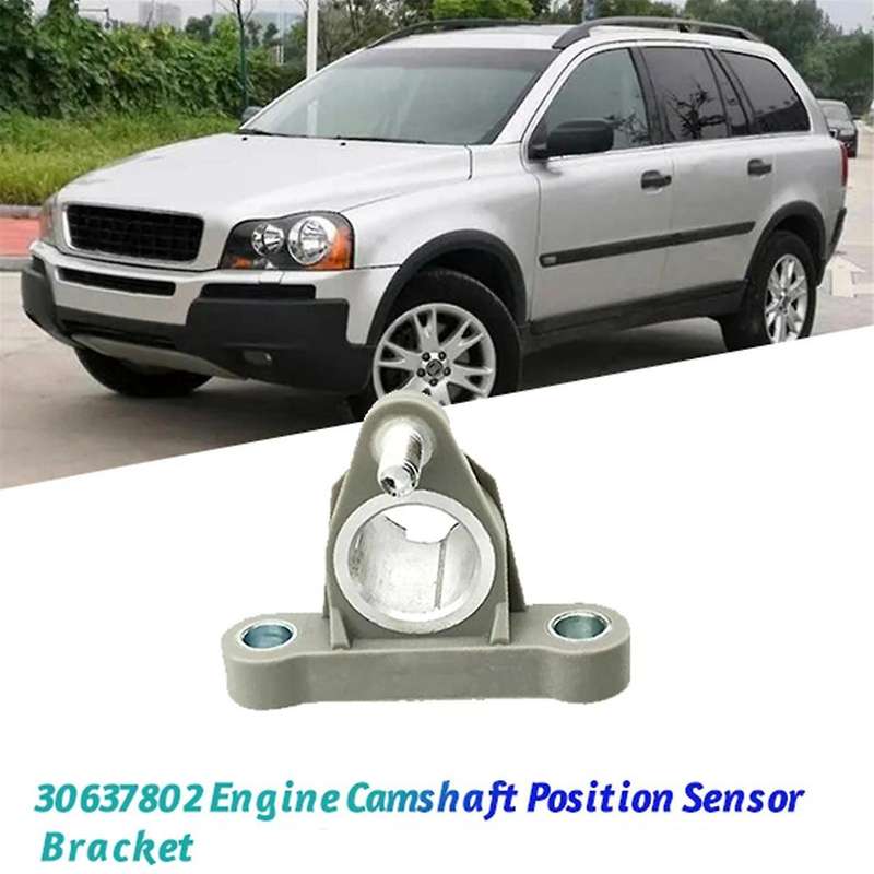 Car Support Ignition Camshaft Position Sensor Bracket 30637802 for XC90 XC60 V70 V50 S80 S60 1999-20