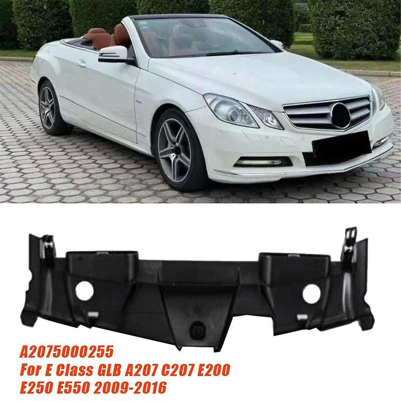 Car Water Tank Upper Cover Plate A2075000255 for E Class A207 C207 E200 E250 E550 2009-2016 Fan Hoo