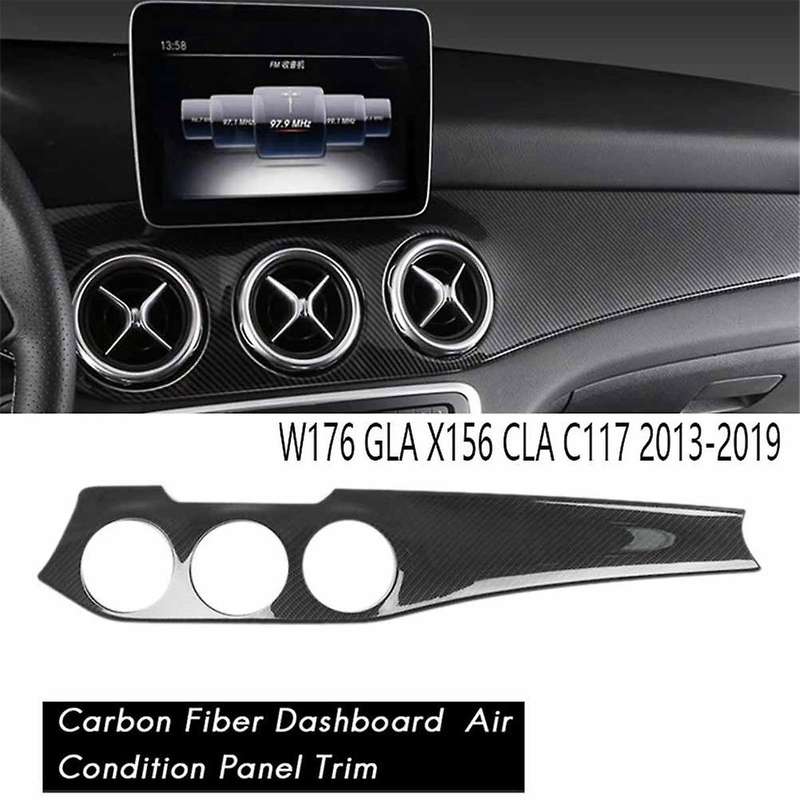 Carbon Fiber Car Dashboard Center Console Air Condition Panel Decoration for W176 Gla X156 Cla C117