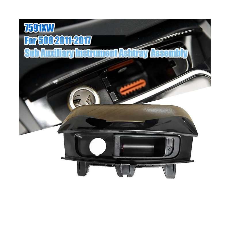 Console Ashtray Sub-dashboard Panel Ashtray 7591xw for 508 2011-2017 Auxiliary Instrument Ashtray