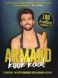 ARMAND KOOK KAAL : 100 Banting Resepte
