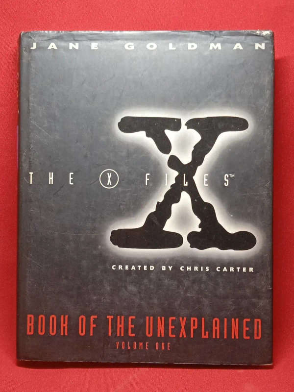 THE X-FILES THE BOOK OF THE UNEXPLAINED VOLUME 1