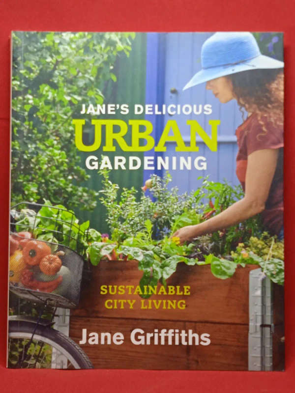 JANE'S DELICIOUS URBAN GARDENING