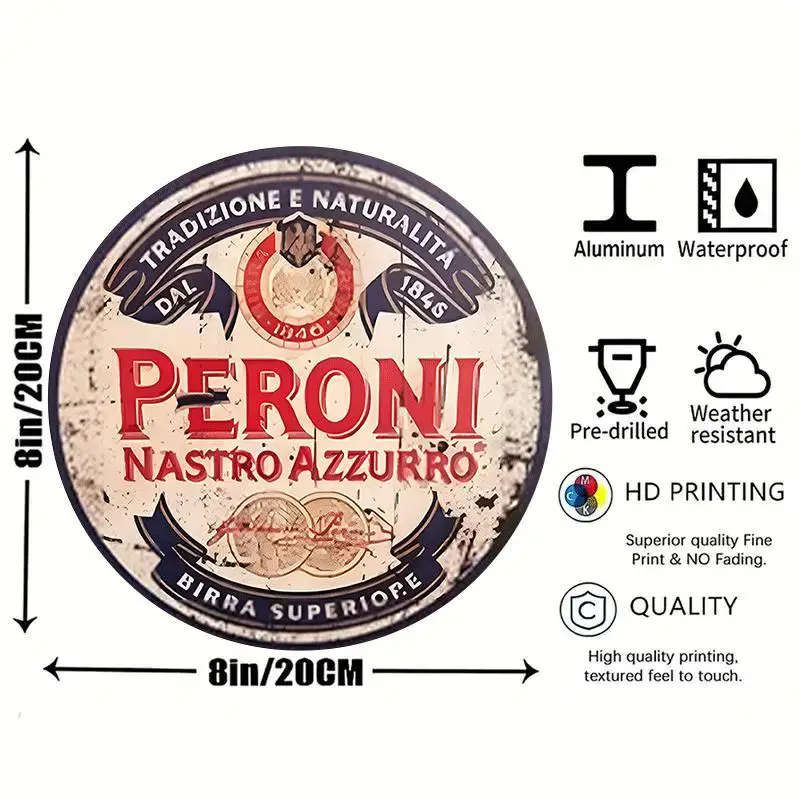 1pc 2D Peroni Nastro Azzurro Vintage Metal Sign 20.32cm Round Aluminum Wall Art Classic Beer Decor f