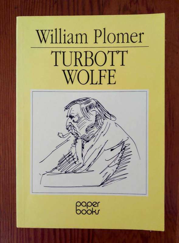 Turbott Wolfe by William Plomer