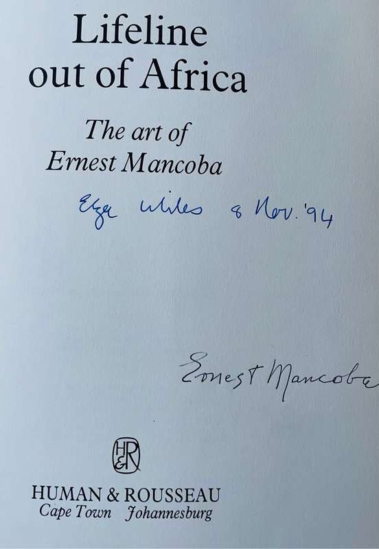 DOUBLE SIGNED!!`LIFELINE OUT OF AFRICA-THE ART OF ERNEST MANCOBA` BY ELZA MILES EXCELLENT CONDITION