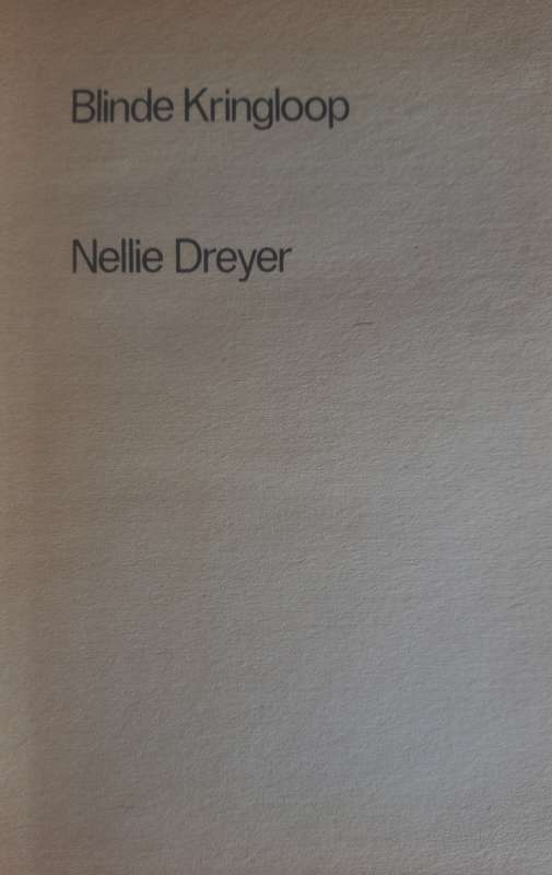 Blinde kringloop deur Nellie Dreyer