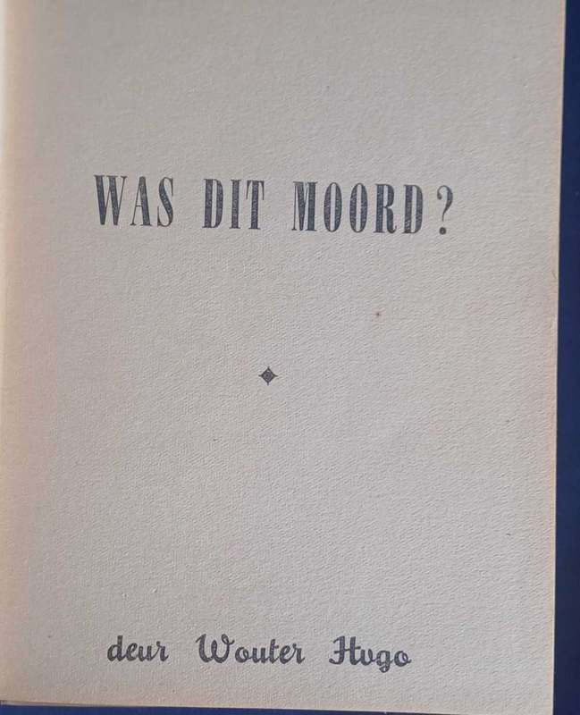 Was dit moord deur Wouter Hugo
