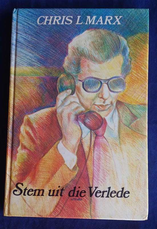 Stem uit die verlede deur Chris L Marx
