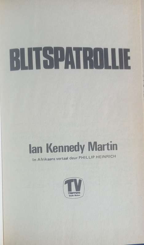 Blitspatrollie deur Ian Kennedy Martin