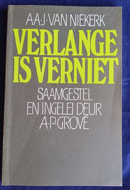 Verlange is verniet deur AAJ van Niekerk
