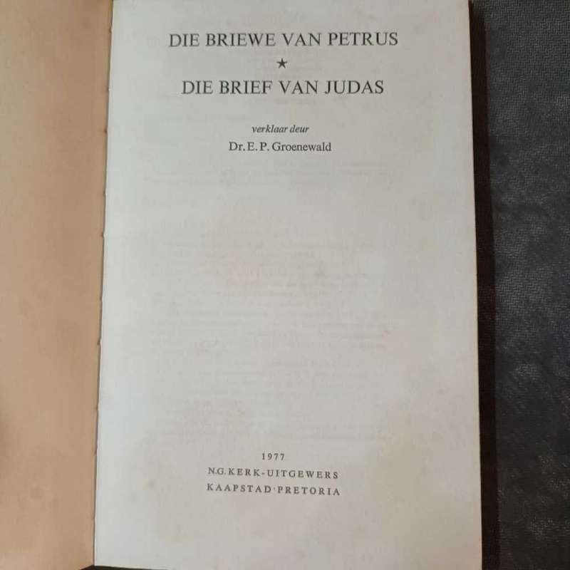 Bible commentary/Kommentaar: Die briewe van Petrus en die brief van Judas. Dr E. P. Groenewald
