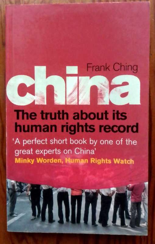China - The Truth About Its Human Rights Record by Frank Ching