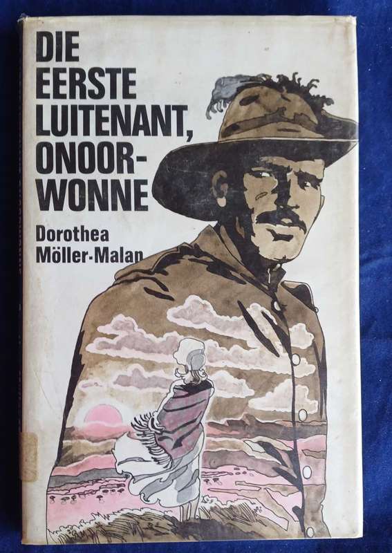 Die eerste luitenant, onoorwonne deur Dorothea Moller-Malan