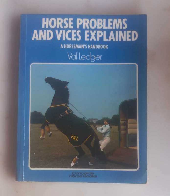 Horse problems and vices explained by Val Ledger