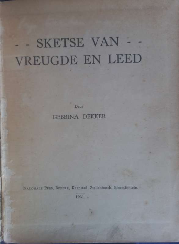 Sketse van vreugde en leed deur Gebbina Dekker 1931