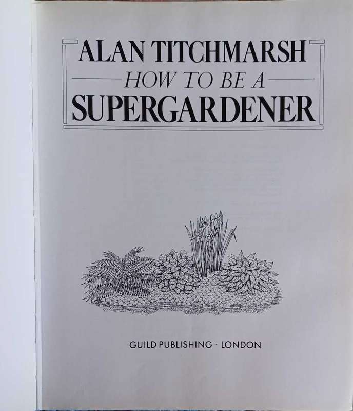 Alan Titchmarsh how to be a supergardener