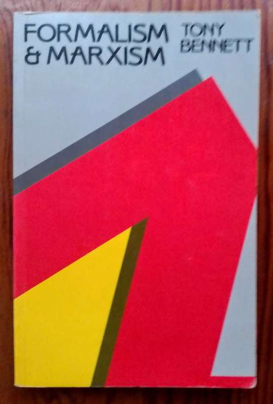 Formalism & Marxism by Tony Bennett
