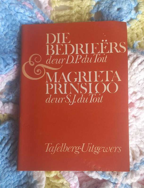 Die bedrieers en Magrieta Prinsloo deur DP du Toit/SJ du Toit